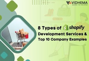 8 Types of Shopify Development Services and Top 10 Company Examples